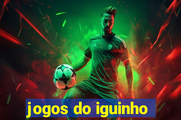 jogos do iguinho